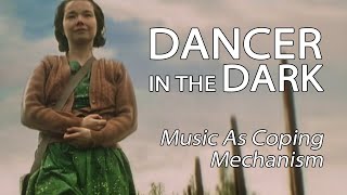 راقصة في الظلام - الموسيقى كآلية للتكيف