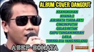 ASEP SONATA THE BEST COVER DANGDUT COLETION