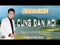 CUNG ĐÀN MỚI | Hát với Hồ Minh Đương