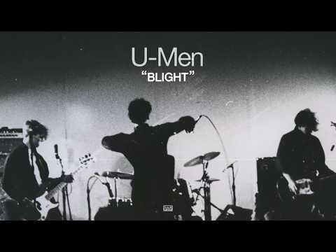 U-Men - Blight