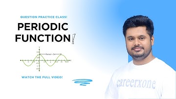Periodic function | Que. prac. class | Relation & function | Math | Ranjeet Sir  Careerxone Gondia.