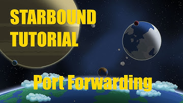 Starbound Tutorial | Port forwarding
