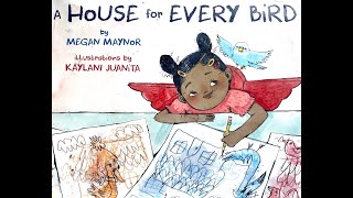 A House for Every Bird