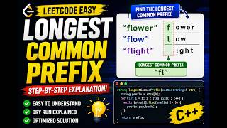 Longest Common Prefix LeetCode Problem Explained | C++