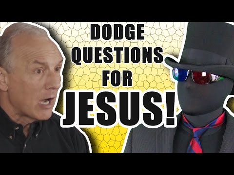 Dodging Questions for Jesus