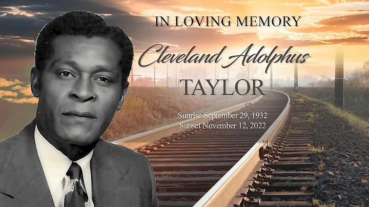 Celebrating the Life of Cleveland Adolphus Taylor