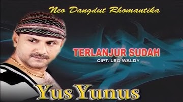 Yus Yunus - Terlanjur Sudah (Official Teaser Video)