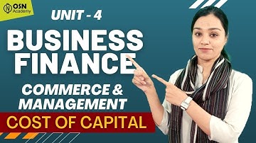 UGC NET Commerce and Management | Unit 4 | COST OF CAPITAL | Business Finance | OSN Academy