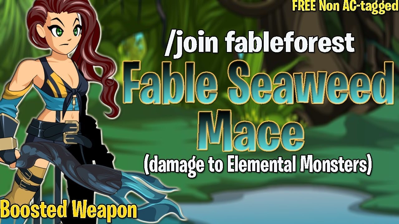 AQW Fable Seaweed Mace (FREE Boosted Weapon Damage to Elemental