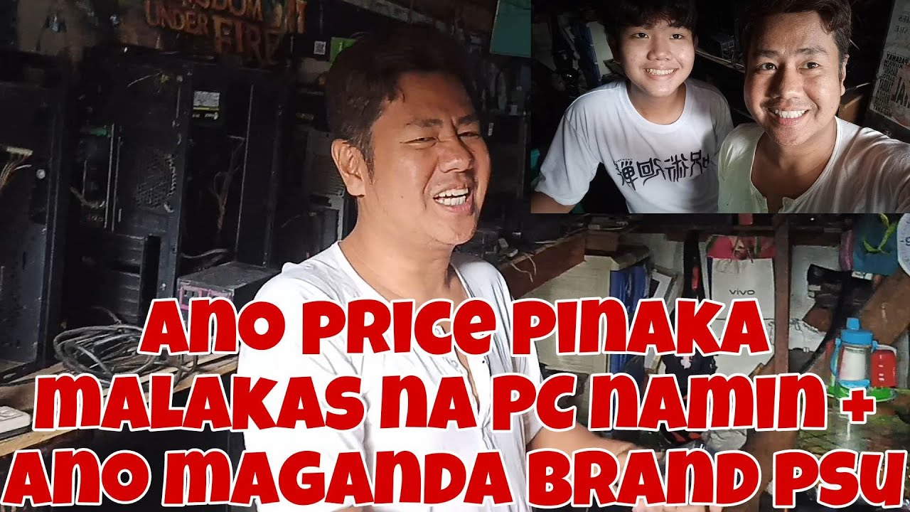 MAGKANO PRICE PINAKAMALAKAS NA PC NAMIN +ANO MAGANDA POWER SUPPLY +GPU FOR LAPTOP +RX 550 VS GT