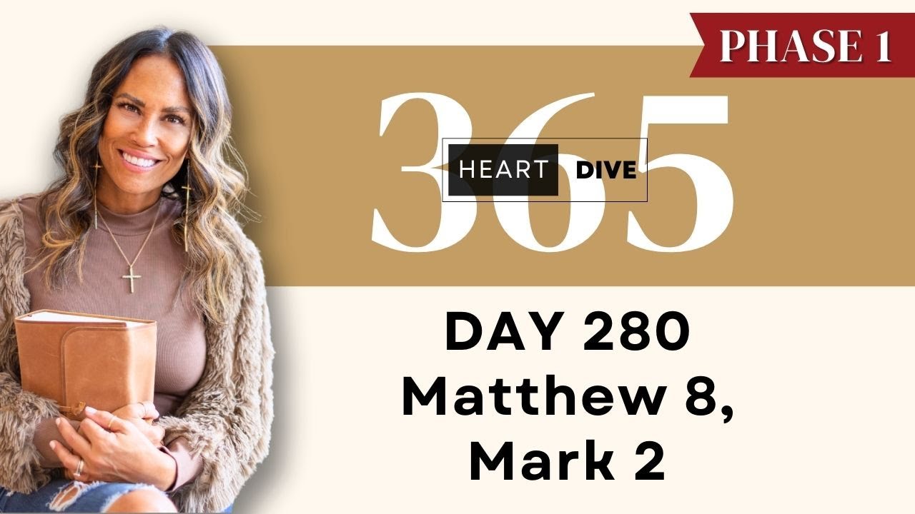 Day 280 Matthew 8 & Mark 2 | Daily One Year Bible Study | Audio Bible Reading w/ Commentary |