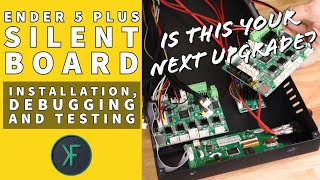 Ender 5 Plus Silent Board: Installation, Debugging and Testing