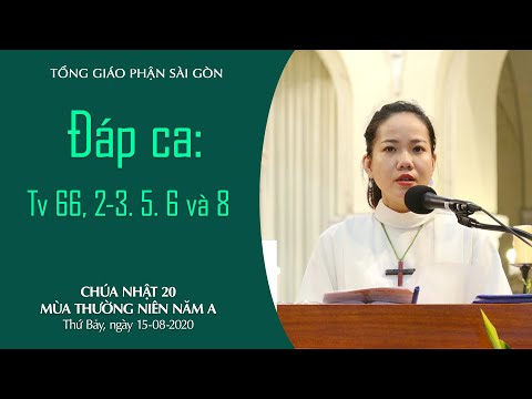 Đáp ca: Thánh Vịnh 66, 2-3. 5. 6 và 8 - CN 20 Thường niên A