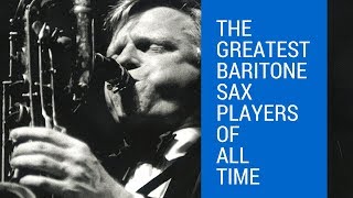 The Greatest Baritone Sax Players of All Time | bernie's bootlegs