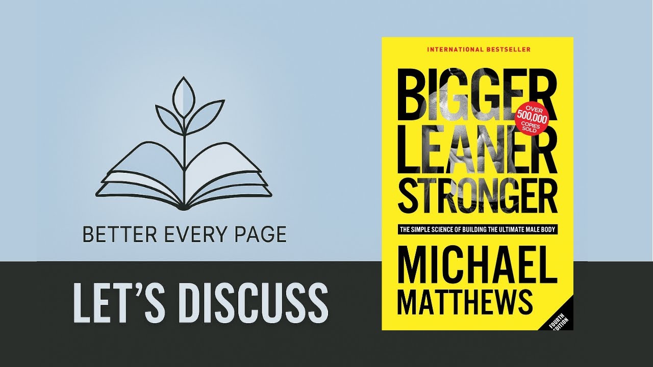 Bigger Leaner Stronger by Michael Matthews Book Review Better Every