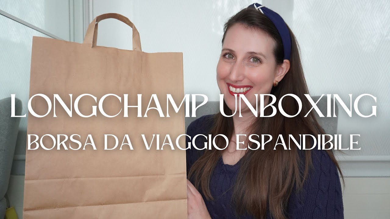 LONGCHAMP LE PLIAGE UNBOXING E REVIEW: Borsa Da Viaggio Espandibile di fascia media | Mid-Luxury Bag