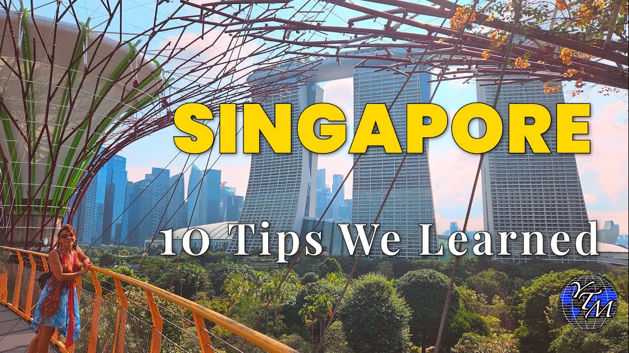 10 Real Tips for Singapore – What We Learned