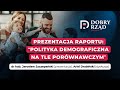 Polityka demograficzna na tle porównawczym | dr hab. Jarosław Szczepański | Kongres Dobry Rząd