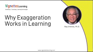 Story-based eLearning Idea: Why Exaggeration Works in Learning