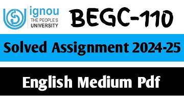 BEGC-110 Solved Assignment 2024-25 || BEGC-110 Solved Assignment in English || BEGC-110