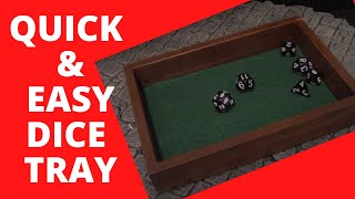 How to Make a Dice Tray in 30 Minutes for Cheap!