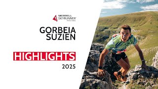 GORBEIA SUZIEN 2025 - HIGHLIGHTS / MSWS25 - Skyrunning