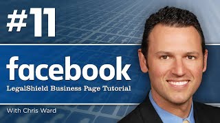 LegalShield Facebook Business Page Tutorial #11 - They Like You But Do They Know You