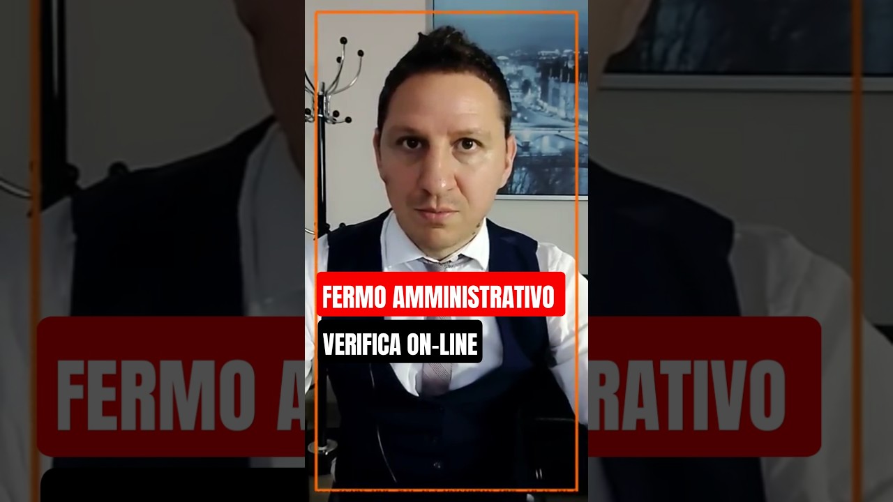 FERMO AMMINISTRATIVO! Come verificarlo GRATIS e ONLINE! 