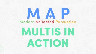Modern Animated Percussion -   MULTIS IN ACTION