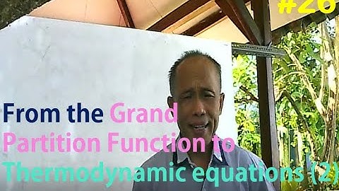 Lecture #26 Statistical Mechanics - Completely Deriving the Thermodynamic Equations