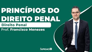 Princípios do Direito Penal - Prof. Francisco Menezes