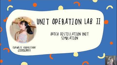 KMUTNB(RY)| CPet | Unit Operation Lab II | Batch Distillation  | Simulations | 6212011620055