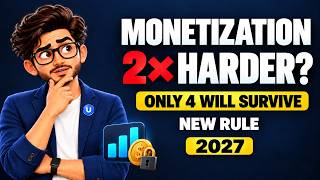 Information YouTube Monetization Is Getting 2× Harder (2027) — Only 4 Niches Survive the New Rules Guide