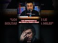 "LOS EMPRESARIOS LE SOLTARON LA MANO A MILEI"