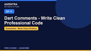 Dart Comments - Write Clean Code | Flutter Course Ep 11