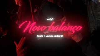 x. Veigh ✠ Novo Balanço (Guia   Versão Antiga)