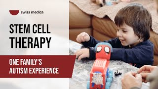 Autism & Stem Cell Therapy: A Family's LifeChanging Experience