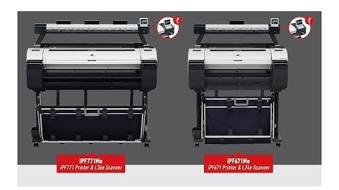 Canon imagePROGRAF iPF771Me (36-inch) and iPF671Me (24-inch)