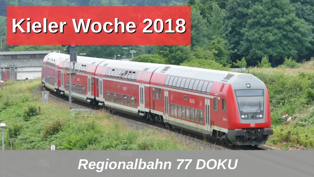 RB77: Bahnverkehr zur Kieler Woche 2018 Doku mit 218, 628, Dostos usw.