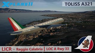 X-Plane 11 | Toliss A321 | LICR - Reggio Calabria | LOC A Rwy 33