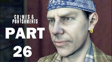 Crimes and Punishments Sherlock Holmes Gameplay Walkthrough Part 26 | Charles Foley