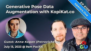 Generative AI for Pose Data with KopiKat.co - #OpenCV Live Ep. 109