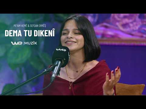 Peyam Hemê & Sefqan Orkêş - Dema tu dikenî | پەیام حەمێ & سەفقان ئۆرکێش - دەما تو دکەنی