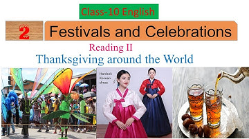 Class-10//English// Unit-2// Reading II// Thanksgiving Around the world.