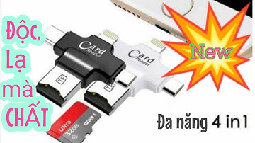 Đầu đọc thẻ nhớ đa năng 4 trong 1 | Gà Công Nghệ 4.0