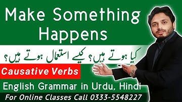 Make something Happens | By Syed Ali Raza Kazmi | Causative Verbs
