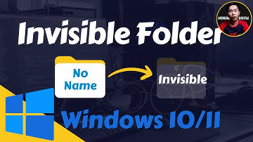 How to Create a Folder without a Name and Make it Invisible in Windows 10/11