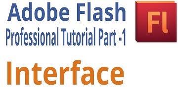 Adobe flash professional Tutorial part 1 - Interface