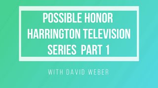 Honor Harrington Television Series Part 1