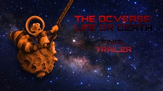 The Ocverse Life Or Death Final Trailer